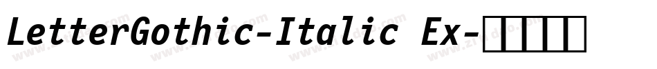 LetterGothic-Italic Ex字体转换
